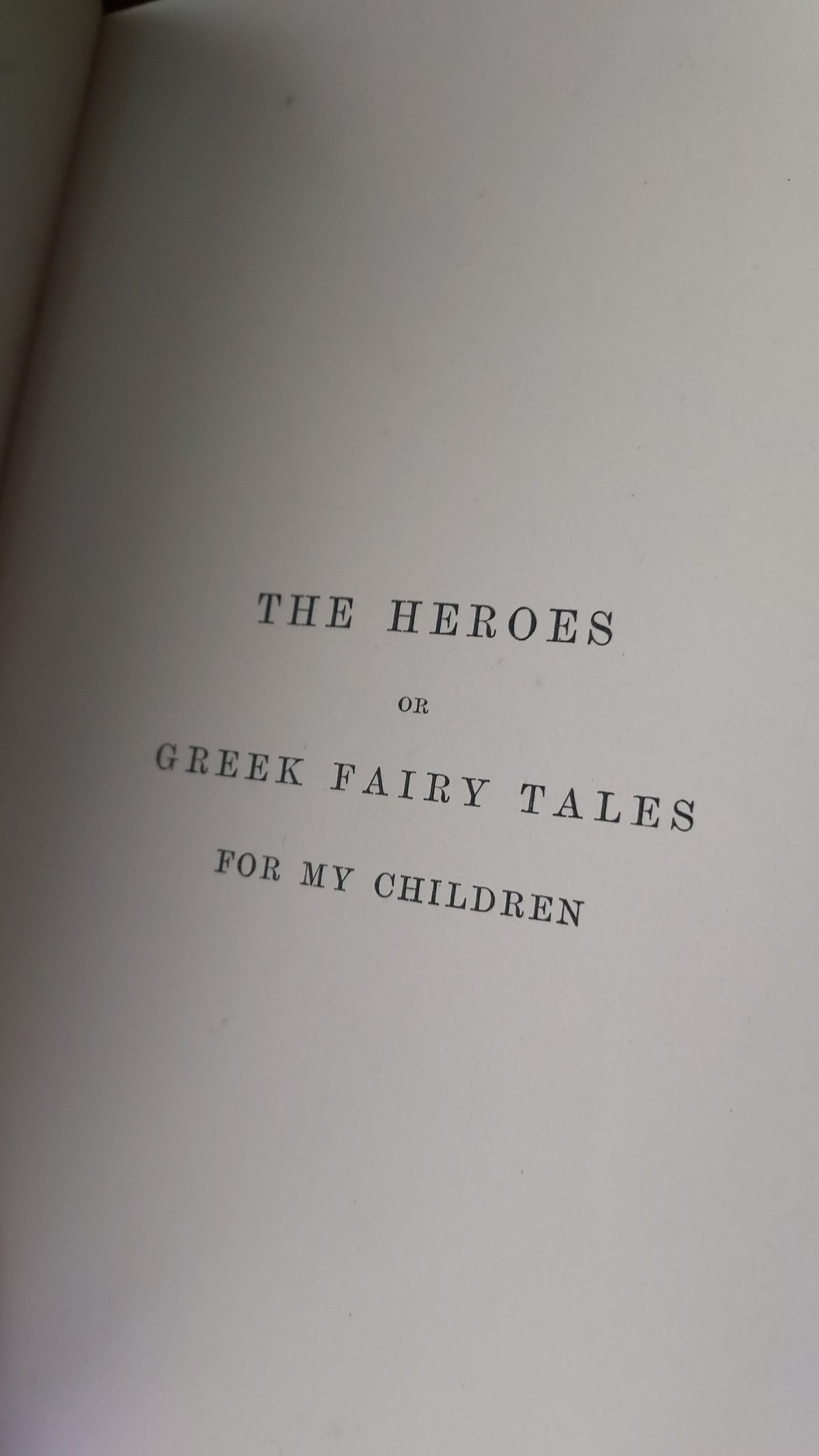 1895 The Heroes: Greek Fairy Tales | Prize Binding & Ex Libris